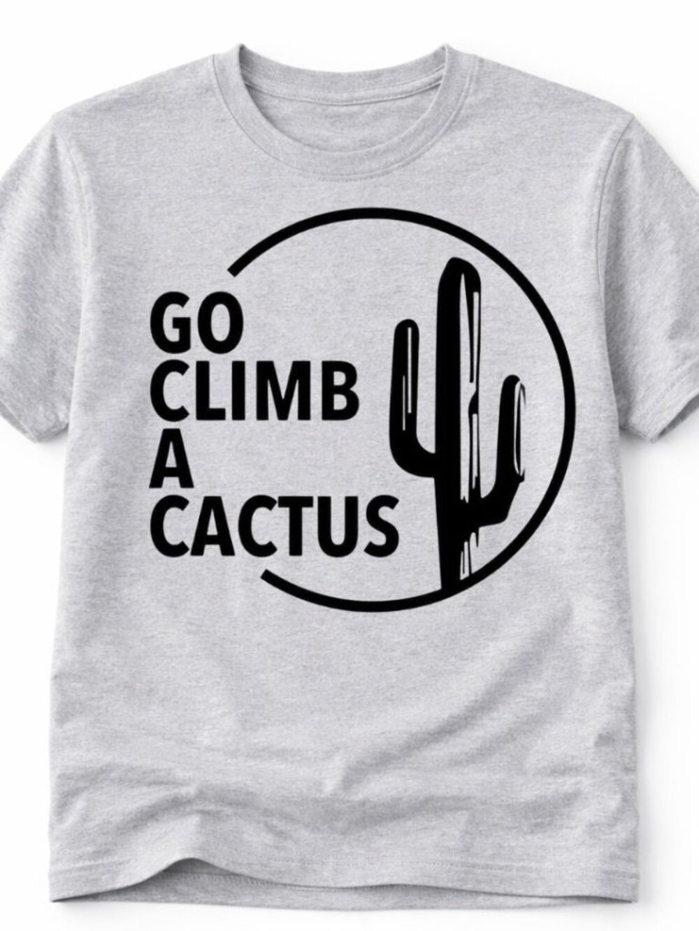 Go Climb A Cactus Western Graphic T Shirt Trendy Boutique Style Tee Womens Gray